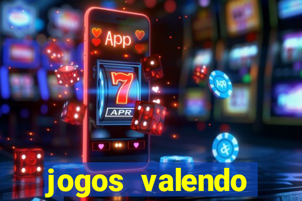 jogos valendo dinheiro online